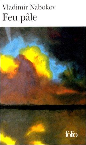 Vladimir Nabokov, Mary MacCarthy, Raymond Girard, Maurice-Edgar Coindreau: Feu pâle (1991, Gallimard)