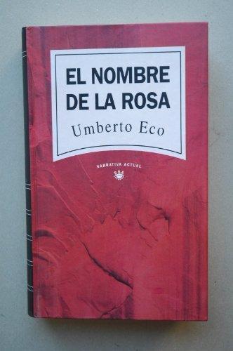 Umberto Eco: El nombre de la rosa (Spanish language, 1992, RBA Editores)