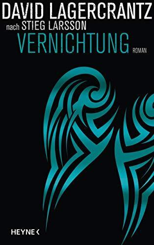 David Lagercrantz, David Lagercrantz: Vernichtung (German language, 2019, Heyne Verlag)