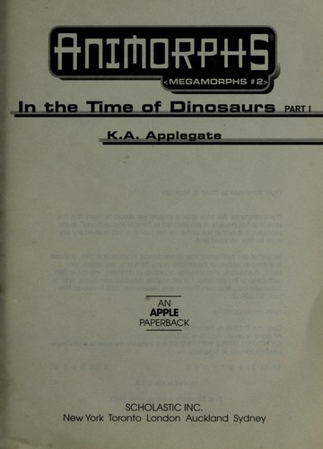 Katherine A. Applegate: In the Time of Dinosaurs (Paperback, 1998, Scholastic Paperbacks)