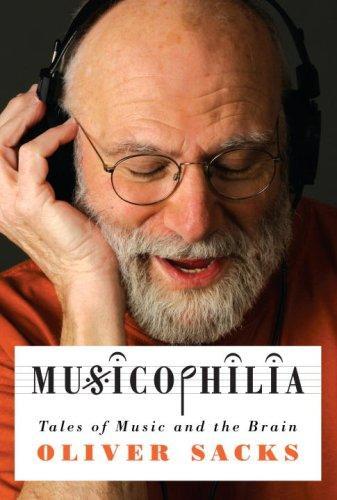 Oliver Sacks: Musicophilia : Tales of Music and the Brain (2007)