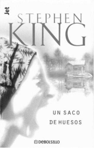 Stephen King: Un Saco De Huesos (Spanish language, 2003, Debolsillo)