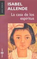 Isabel Allende: La casa de los espíritus (Spanish language, 1995, Plaza & Janes)