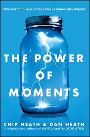 Dan Heath, Chip Heath: The Power of Moments (Hardcover, 2017, Simon & Schuster)