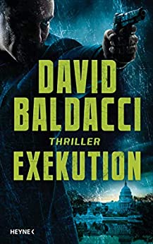 David Baldacci: Exekution (EBook, Deutsch language, 2020, Heyne)
