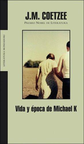 J. M. Coetzee: Vida y Epoca de Michael K (Spanish language, 2006, Debolsillo)