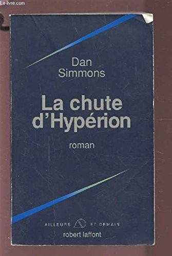 Dan Simmons: La chute d'Hypérion (French language, 1990, Robert Laffont)