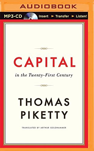 Thomas Piketty, L.J. Ganser: Capital in the Twenty-First Century (AudiobookFormat, 2015, Brilliance Audio)