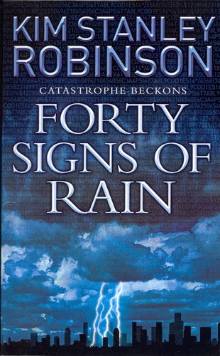 Kim Stanley Robinson: Forty signs of rain (Paperback, 2005, HarperCollins Publishers)