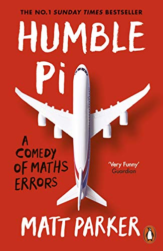 Matt Parker: Humble Pi: A Comedy of Maths Errors (EBook, 2019, Penguin)