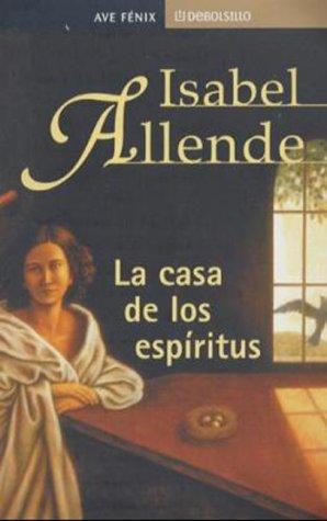 Isabel Allende: La Casa De Los Espiritus (Paperback, Spanish language, 2002, Plaza & Janes S.A.)