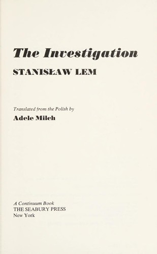 Stanisław Lem: The investigation (1974, Seabury Press)