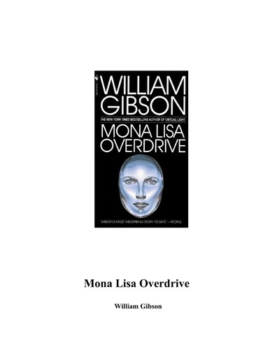 William Gibson: Mona Lisa Overdrive (1989, Bantam Books)