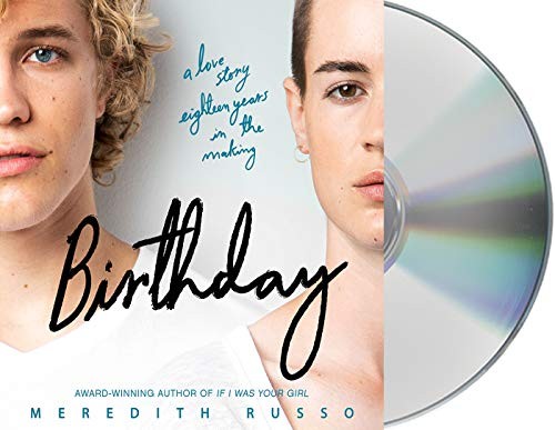 Meredith Russo, Dana Aliya Levinson: Birthday (2019, Macmillan Young Listeners)