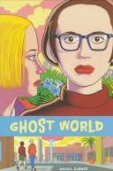 Daniel Clowes: Ghost World (Hardcover, 1997, Fantagraphics Books)
