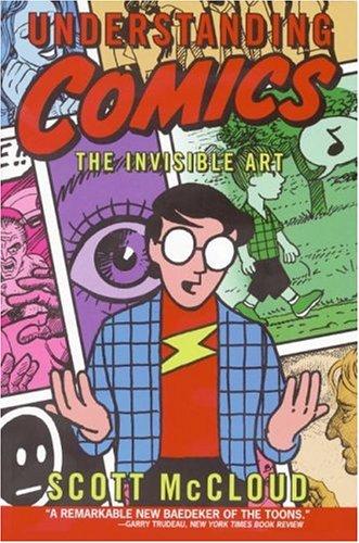 Scott McCloud: Understanding Comics (1994, Harper Paperbacks)