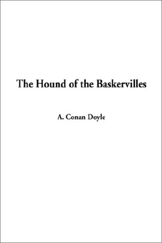 Arthur Conan Doyle: Hound of the Baskervilles, The (2002, IndyPublish)
