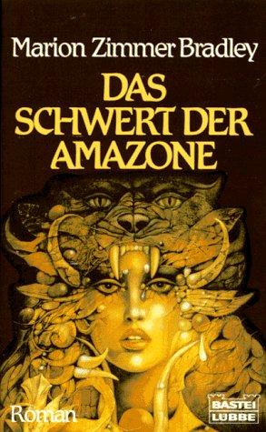 Marion Zimmer Bradley: Das Schwert der Amazone (Paperback, German language, 1988, Lübbe)