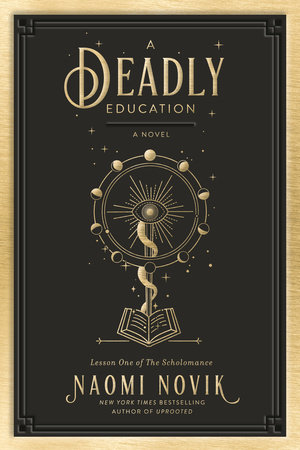 Naomi Novik: A Deadly Education (2020, TBS/GBS/Transworld)