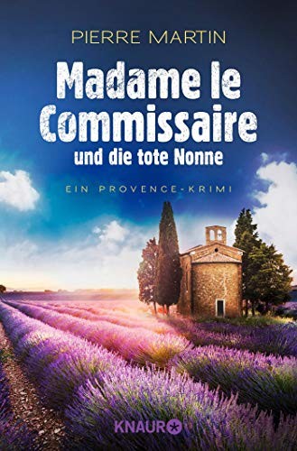 Pierre Martin: Madame le Commissaire und die tote Nonne (Paperback, Deutsch language, 2018, Knaur Taschenbuch)