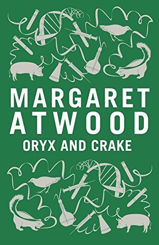 Margaret Atwood: Oryx and Crake [Hardcover] Atwood, Margaret, (Hardcover, Bloomsbury Publishing India Private Limited)