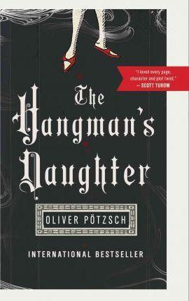 Oliver Pötzsch: The hangman's daughter (2011)