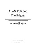 Andrew Hodges: Alan Turing: The Enigma (1995, Springer-Verlag)
