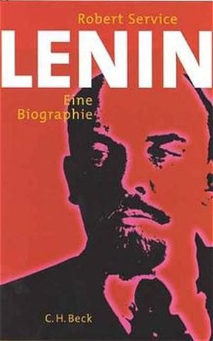 Robert Service: Lenin (Hardcover, German language, 2000, Verlag C. H. Beck)