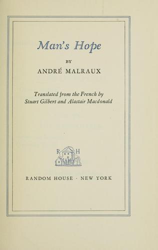 André Malraux: Man's hope (1938, Random House)