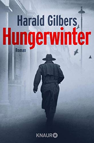Harald Gilbers: Hungerwinter (Paperback, Deutsch language, Knaur)