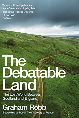 Graham Robb: Debatable Land (2019, Norton & Company, Incorporated, W. W.)