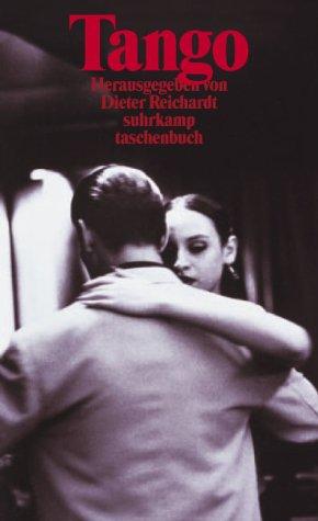 Dieter Reichardt: Tango. (Paperback, 2003, Suhrkamp)