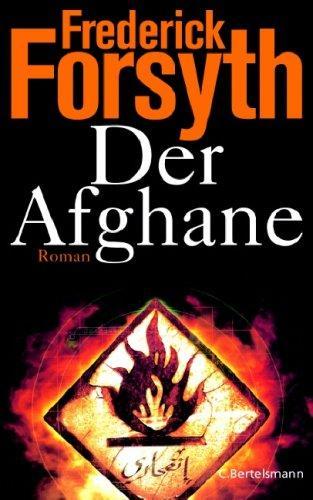 Frederick Forsyth: Der Afghane (German language, 2006, C. Bertelsmann Verlag)