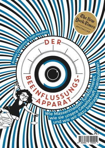 Brooke Gladstone, Josh Neufeld: Der Beeinflussungsapparat