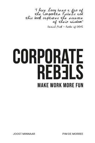 Joost Minnaar, Pim de Morree: Corporate Rebels (2020, Corporate Rebels Nederland B.V.)