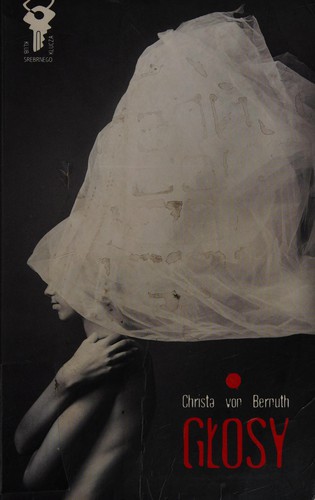 Christa von Bernuth: Głosy (Polish language, 2010, Zysk i S-ka Wydawnictwo)