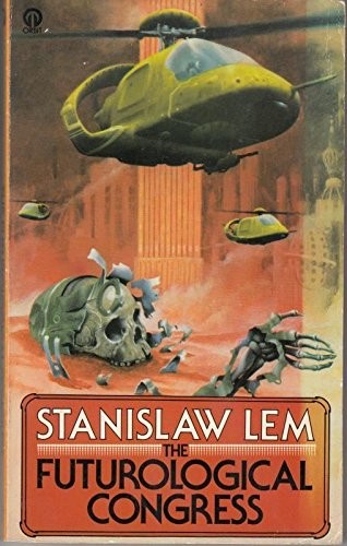 Stanisław Lem: The Futurological Congress (Paperback, 1977, Orbit)