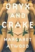 Margaret Atwood: Oryx and Crake (2003, Bloombsury)