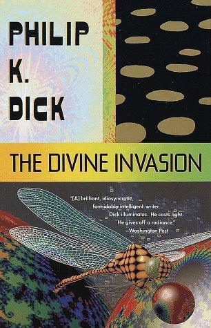 Philip K. Dick: The Divine Invasion (1991)