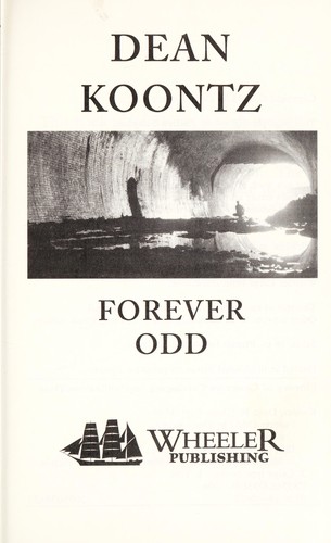 Dean R. Koontz: Forever Odd (2006, Wheeler Pub.)