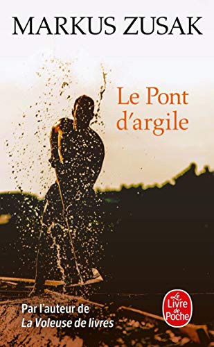 Markus Zusak: Le Pont d'argile (Paperback)