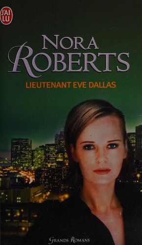 Nora Roberts: Lieutenant Eve Dallas (French language, 2004, Éditions J'ai lu)