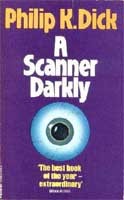 Philip K. Dick: A scanner darkly (1978, Panther)