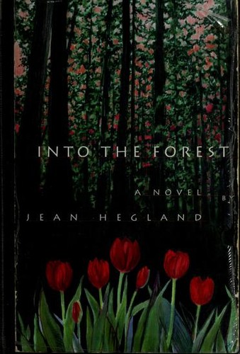 Jean Hegland: Into the forest (1996, Calyx Books, Distributed to the trade through Consortium Book Sales and Distribution)