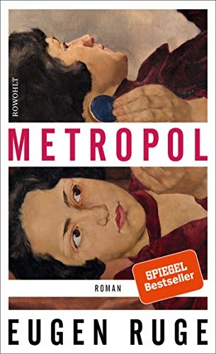 Eugen Ruge: Metropol (Hardcover, 2019, Rowohlt Verlag GmbH)