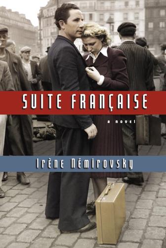 Irène Némirovsky: Suite Francaise (2006, Knopf Doubleday Publishing Group)