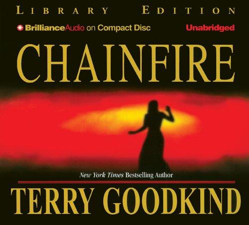 Terry Goodkind: Chainfire (2005, Brilliance Audio on CD Unabridged Lib Ed)