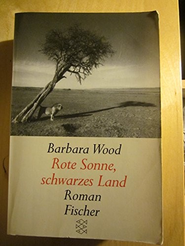 Barbara Wood: Rote Sonne, schwarzes Land (Paperback, German language, 1989, S)