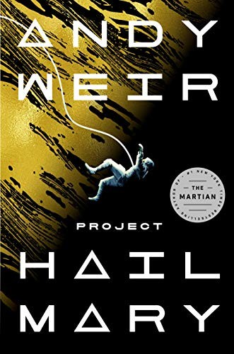 Andy Weir: Project Hail Mary (Hardcover, 2021, Ballantine Books)
