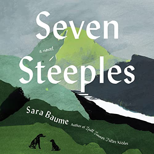 Seven Steeples (AudiobookFormat, 2022, HarperCollins and Blackstone Publishing)